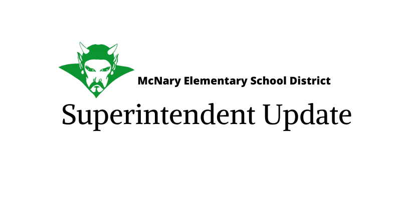 McNary Elementary School District. Superintendent Update.